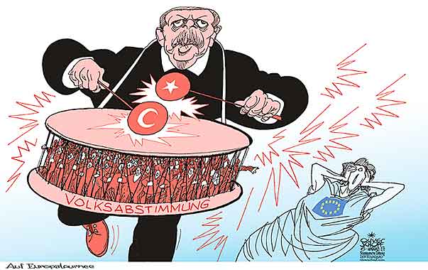  Oliver Schopf, politischer Karikaturist aus Österreich, politische Karikaturen, Illustrationen Archiv politische Karikatur Europa Türkei eu tuerkei 2017 TÜRKEI ERDOGAN VERFASSUNG VOLKSABSTIMMUNG REFERENDUM TROMMELN TROMMEL TROMMLER EU WAHLKAMPF EUROPA