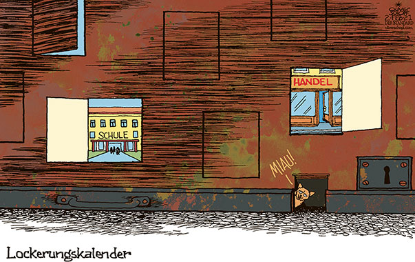 Oliver Schopf, politischer Karikaturist aus Österreich, politische Karikaturen aus Österreich, Karikatur Cartoon Illustrationen Politik Politiker Österreich 2021: CORONVIRUS KRISE SARS-CoV-2 COVID-19 LOCKDOWN LOCKERUNGEN 8. FEBRUAR ÖFFNUNG SCHULE HANDEL KALENDER ADVENTKALENDER KATZENTÜRL ROLLLADEN 
