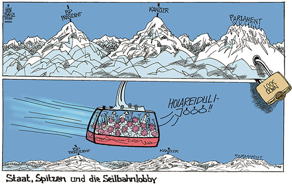 Oliver Schopf, politischer Karikaturist aus Österreich, politische Karikaturen aus Österreich, Karikatur Cartoon Illustrationen Politik Politiker Österreich 2021: CORONAVIRUS KRISE SARS-CoV-2 COVID-19 LOCKDOWN SEILBAHNLOBBY SKIFAHREN SKILIFT BERGE ALPENPANORAMA STAATSPITZEN GIPFEL VORHANGSCHLOSS MUTATION GONDELBAHN  
