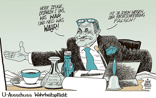 Oliver Schopf, politischer Karikaturist aus Österreich, politische Karikaturen aus Österreich, Karikatur Cartoon Illustrationen Politik Politiker Österreich 2021: IBIZA U-AUSSCHUSS WOLFGANG SOBOTKA ÖVP TÜRKIS VORSITZENDER WAHRHEIT WAHRHEITSPFLICHT ZEUGE ZEUGENEINVERNAHME 

