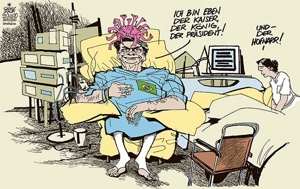 Oliver Schopf, politischer Karikaturist aus Österreich, politische Karikaturen aus Österreich, Karikatur Cartoon Illustrationen Politik Politiker international 2020: BRASILIEN CORONAVIRUS KRISE SARS-COV-2 COVID-19 JAIR BOLSONARO PRÄSIDENT SPITAL KRANK INFEKTION POSITIV TEST KRANKENZIMMER KRANKENBETT SCHWESTER KÖNG KAISER HOFNARR  
 






