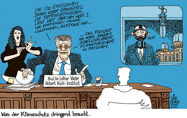Oliver Schopf, politischer Karikaturist aus Österreich, politische Karikaturen aus Österreich, Karikatur Cartoon Illustrationen Politik Politiker international 2020: CORONAVIRUS KLIMA KLIMASCHUTZ KLIMANOTSTAND KLIMAWANDEL KLIMNAKRISE ERDERWÄRMUNG CO2 HANS JOACHIM SCHELLNHUBER PKI POTSDAM INSTITUT FÜR KLIMAFOLGENFORSCHUNG RKI ROBERT KOCH INSTITUT LOTHAR WIELER PRESSEKONFERENZ BRIEFING PODCAST GEBÄRDENSPRACHE  


 