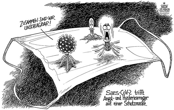 Oliver Schopf, politischer Karikaturist aus Österreich, politische Karikaturen aus Österreich, Karikatur Cartoon Illustrationen Politik Politiker international 2020 : SARS-CoV-2 CORONAVIRUS COVID-19  PANDEMIE AUSBREITUNG ERREGER ANGST HYSTERIE SCHUTZMASKE   
