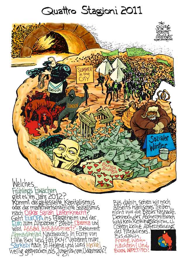 Oliver Schopf, politischer Karikaturist aus Österreich, politische Karikaturen aus Österreich, Karikatur Illustrationen Politik Politiker international 2011 RÜCKBLICK 2011 PIZZA QUATTRO STAGIONI ARABISCHER FRÜHLING BREIVIK OCCUPY EURO KRISE ARMUT  










 