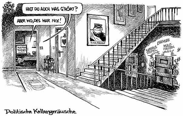  Oliver Schopf, politischer Karikaturist aus Österreich, politische Karikaturen, Illustrationen Archiv politische Karikatur Österreich: 2009: rechtsradikale, keller, herr und frau oesterreicher, stiegenhaus, kellerabgang, ebensee, mauthausen, hotel, serfaus

  