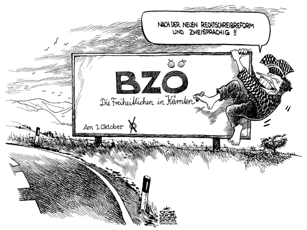  Oliver Schopf, politischer Karikaturist aus Österreich, politische Karikaturen, Illustrationen Archiv politische Karikatur Österreich: Jörg joerg Haiderortstafel,bzoe, die freiheitlichen, liste haider, rechtschreibreform, zweisprachig
 