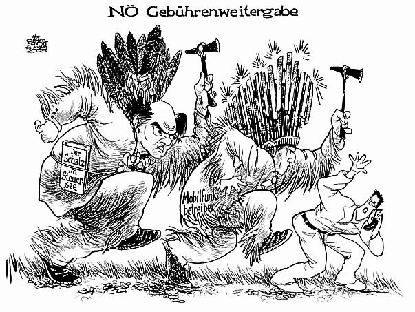  Oliver Schopf, politischer Karikaturist aus Österreich, politische Karikaturen, Illustrationen Archiv politische Karikatur Österreich: Landeshauptleute Niederösterreich Erwin Pröll 2005;   mobilfunkbetreiber gebuehrenweitergabe gebührenweitergabe indianer
 width=