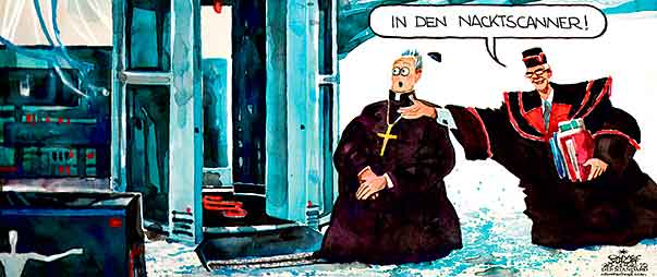  Oliver Schopf, politischer Karikaturist aus Österreich, politische Karikaturen, Illustrationen Archiv politische Karikatur Welt Religion & Ethik 2010: katholische kirche priester nacktscanner staatsanwalt klage 



