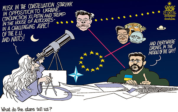 Oliver Schopf, editorial cartoons from Austria, cartoonist from Austria, Austrian illustrations, illustrator from Austria, editorial cartoon politics politician Europe, Cartoon Movement, @oliverschopf.bsky.social 2026: EUROPA EU NATO UKRAINE WAR FUTURE ASTROLGY HOROSCOPE ASTROLOGER STARS CONSTELLATION MUSK STARLINK XI JINPING PUTIN TRUMP ZELENSKYY CONJUNCTION ASPECT DRONES MIDDLE OF THE SKY
























