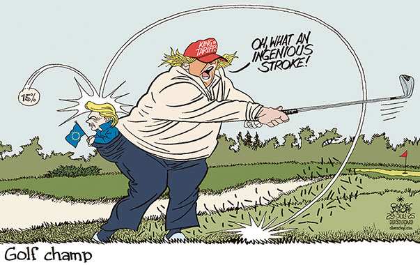 Oliver Schopf, editorial cartoons from Austria, cartoonist from Austria, Austrian illustrations, illustrator from Austria, editorial cartoon politics politician Europe, Cartoon Movement, @oliverschopf.bsky.social 2025: EUROPEAN UNION EU UVDL VON DER LEYEN TRUMP TARIFFS 15 PERCENT DEAL GOLF PLAYING ROUGH STROKE BALL HOLE POCKET 
























