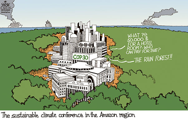 Oliver Schopf, editorial cartoons from Austria, cartoonist from Austria, Austrian illustrations, illustrator from Austria, editorial cartoon politics politician International, Cartoon Movement, @oliverschopf.bsky.social 2025: COP 30 BELEM BRAZIL CLIMATE CONFERENCE AMAZON RAINFOREST CUT DOWN STUB HOTEL ROOM EXPENSIVE 


 




























