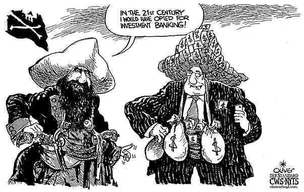 Oliver Schopf, editorial cartoons from Austria, cartoonist from Austria, Austrian illustrations, illustrator from Austria, editorial cartoon politics politician International 2010: : piracy investment banking money blackbeard
