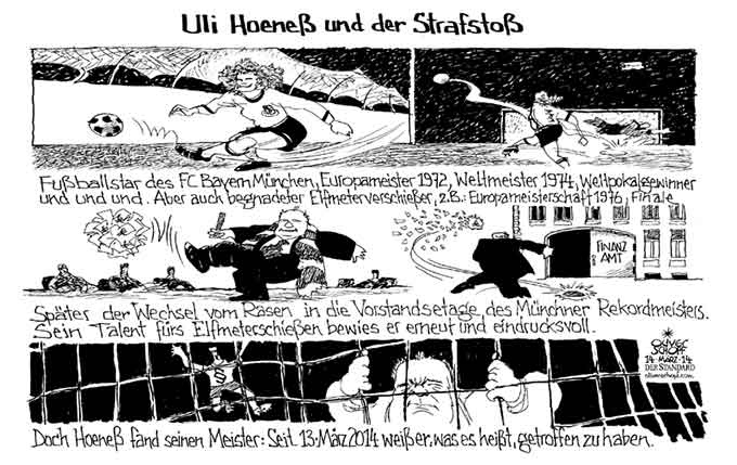 Oliver Schopf, politischer Karikaturist aus Österreich, politische Karikaturen aus Österreich, Karikatur Cartoon Illustrationen Politik Politiker Deutschland 2014: ULI HOENESS GERICHT URTEIL HAFT FC BAYERN MUENCHEN STRAFSTOSS ELFMETER STEUERHINTERZIEHUNG MILLIONEN GITTER TOR NETZ



   