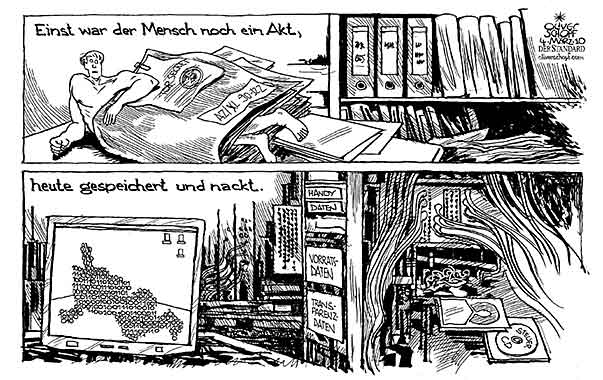  Oliver Schopf, politischer Karikaturist aus Österreich, politische Karikaturen, Illustrationen Archiv politische Karikatur digitale Welt 
2010:   datenspeicherung vorratsdatenspeicherung transparenzdatenbank steuer-cd server akt nackt






