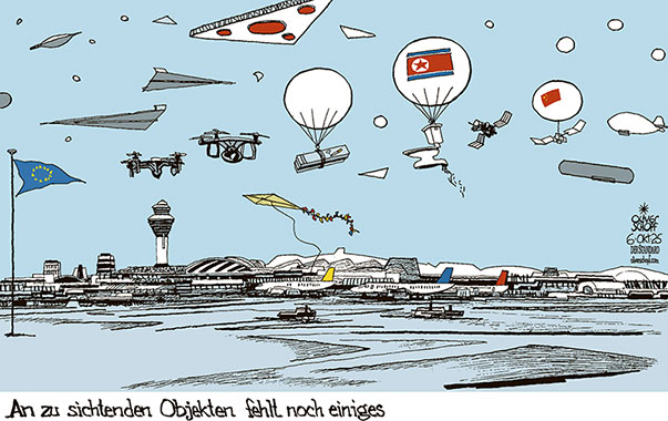 Oliver Schopf, politischer Karikaturist aus Österreich, politische Karikaturen aus Österreich, Karikatur Cartoon Illustrationen Politik Politiker Europa @oliverschopf.bsky.social 2025: EU FLUGHAFEN KOPENHAGEN OSLO MÜNCHEN VILNIUS DROHEN BALLON ZIGARETTEN FLUGOBJEKTE STÖRUNG FLUGVERKEHR










 



