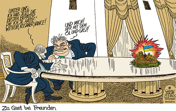 Oliver Schopf, politischer Karikaturist aus Österreich, politische Karikaturen aus Österreich, Karikatur Cartoon Illustrationen Politik Politiker Europa @oliverschopf.bsky.social 2025: RUSSLAND PUTIN ORBÁN BESUCH BERATER WITKOFF FRIEDE UKRAINE LANGER TISCH KREML ZU GAST BEI FREUNDEN










 



