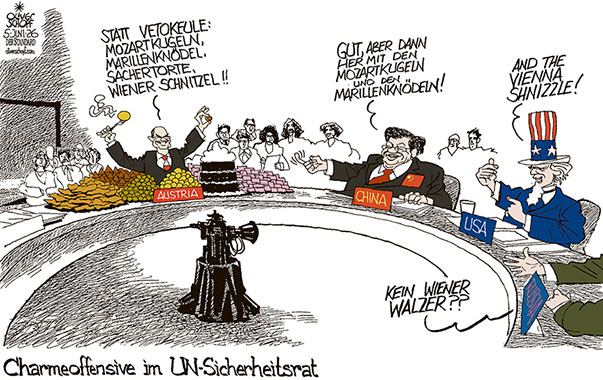Oliver Schopf, politischer Karikaturist aus Österreich, politische Karikaturen aus Österreich, Karikatur Cartoon Illustrationen Politik Politiker Österreich Cartoon Movement, @oliverschopf.bsky.social 2026: VEREINTE NATIONEN UNITED NATIONS UNO SICHERHEITSRAT MITGLIED WAHL ÖSTERREICH PORTUGAL DEUTSCHLAND MOZARTKUGEL MARILLENKNÖDEL SACHERTORTE WIENER SCHNITZEL CHINA USA RUSLLAND VETO VETOMÄCHTE













































