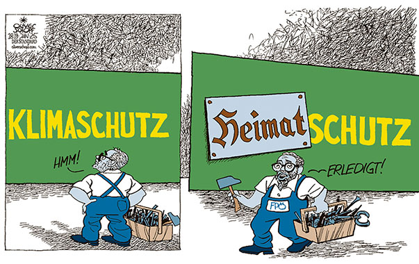 Oliver Schopf, politischer Karikaturist aus Österreich, politische Karikaturen aus Österreich, Karikatur Cartoon Illustrationen Politik Politiker Österreich 2025: FPÖ ÖVP REGIERUNGSBILDUNG HERBERT KICKL KLIMASCHUTZ UMWELT ERDERWÄRMUNG HEIMAT HANDWERKER 












