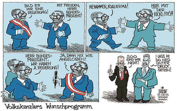 Oliver Schopf, politischer Karikaturist aus Österreich, politische Karikaturen aus Österreich, Karikatur Cartoon Illustrationen Politik Politiker Österreich 2024: NATIONALRATSWAHL REGIERUNGSBILDUNG GESPRÄCHE HERBERT KICKL KARL NEHAMMER FPÖ ÖVP WUNSCHKOALITION BUNDESPÄSIDENT VAN DER BELLEN 





