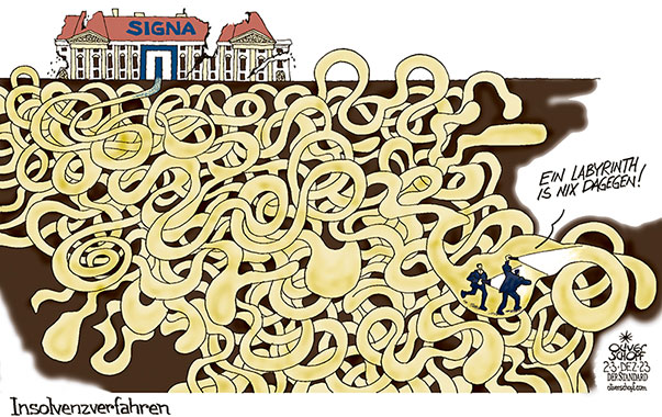 Oliver Schopf, politischer Karikaturist aus Österreich, politische Karikaturen aus Österreich, Karikatur Cartoon Illustrationen Politik Politiker Österreich 2023: SIGNA HOLDING RENÉ BENKO PLEITE FIRMEN FIRMENGEFLECHT UTERGRUND KELLER HOHLRÄUME TUNNEL INSOLVENZ INSOLVENZVERFAHREN SUCHEN DURCHLEUCHTEN  




















