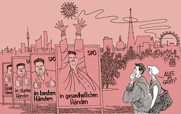 Oliver Schopf, politischer Karikaturist aus Österreich, politische Karikaturen aus Österreich, Karikatur Cartoon Illustrationen Politik Politiker Österreich 2020 : WIEN WAHL SPÖ WAHLPLAKAT MICHAEL LUDWIG BÜRGERMEISTER HÄNDE CORONAVIRUS-KRISE COVID-19 MASSNAHMEN GRIFF GRIFFBEREIT IN DEN GRIFF BEKOMMEN ZUM GREIFEN NAHE
