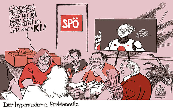 Oliver Schopf, politischer Karikaturist aus Österreich, politische Karikaturen aus Österreich, Karikatur Cartoon Illustrationen Politik Politiker Österreich Cartoon Movement, @oliverschopf.bsky.social 2026: SPÖ BABLER ZEILER PARTEIVORSITZ DEBATTE KANDIDATUR BASIS MITGLIEDER KI KÜNSTLICHE INTELLIGENZ BRUNO KREISKY HYPERMODERN



















































