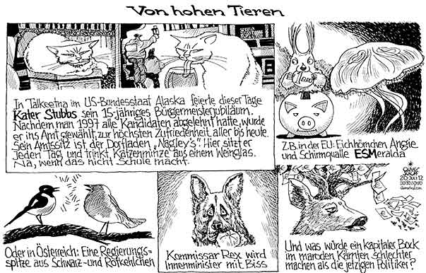  Oliver Schopf, politischer Karikaturist aus Österreich, politische Karikaturen, Illustrationen Archiv politische Karikatur Österreich: 2012 
2012 ALASKA TALKEETNA STUBBS KATZE BUERGERMEISTER POLITIK HOHE TIERE KOMMISSAR REX EICHHOERNCHEN SCHIRMQUALLE SCHWARZKEHLCHEN ROTKEHLCHEN 
