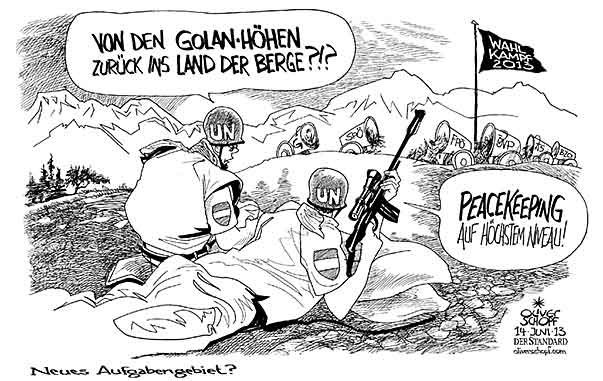  Oliver Schopf, politischer Karikaturist aus Österreich, politische Karikaturen, Illustrationen Archiv politische Karikatur Österreich Bundesheer
2013 UNO UNDOF GOLAN TRUPPEN ABZUG SOLDATEN FRIEDEN PEACE KEEPING WAHLKAMPF LAND DER BERGE 

