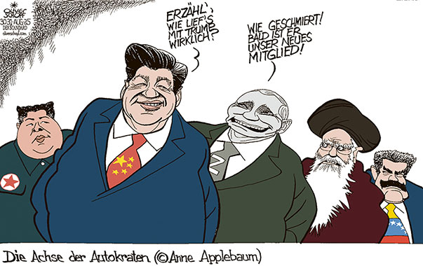 Oliver Schopf, politischer Karikaturist aus Österreich, politische Karikaturen aus Österreich, Karikatur Cartoon Illustrationen Politik Politiker international @oliverschopf.bsky.social 2025: ACHSE DER AUTOKRATEN BUCH ANNE APPLEBAUM GIPFEL CHINA PEKING XI JINPING PUTIN KIM JONG-UN KHAMENEI MADURO TRUMP MITGLIED 






























