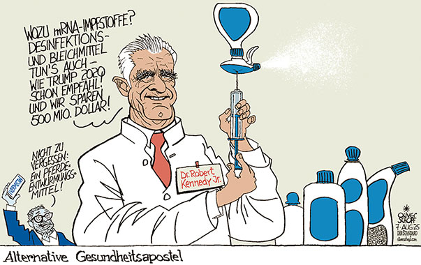 Oliver Schopf, politischer Karikaturist aus Österreich, politische Karikaturen aus Österreich, Karikatur Cartoon Illustrationen Politik Politiker international @oliverschopf.bsky.social 2025: USA ROBERT F KENNEDY JR GESUNDHEITSMINISTER mRNA IMPFSTOFFE VAKZIN FORSCHUNG WISSENSCHAFT BLEICHMITTEL DESINFEKTIONSMITTEL TRUMP COVID-19 HERBERT KICKL PFERDEENTWURMUNGSMITTEL IVERMECTIN

























