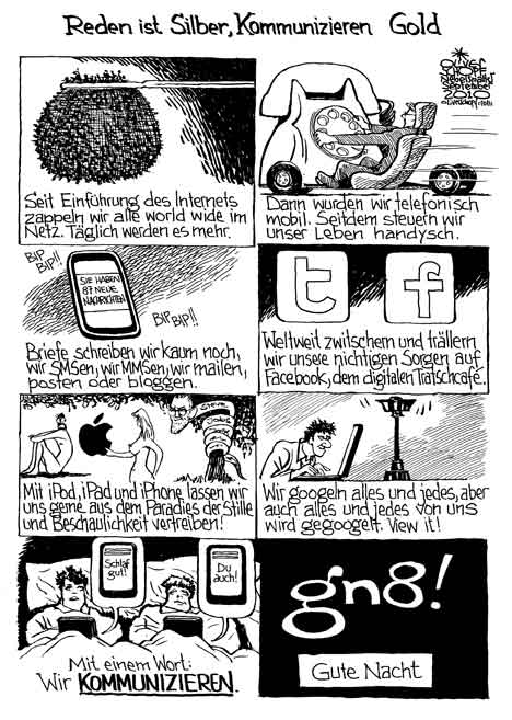 Oliver Schopf, politischer Karikaturist aus Österreich, politische Karikaturen aus Österreich, Karikatur Illustrationen Politik Politiker international 2010: kommunikation reden internet handy sms mms twitter facebook iPod iPad iPhone  google 


 