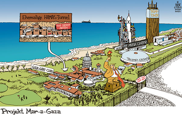 Oliver Schopf, politischer Karikaturist aus Österreich, politische Karikaturen aus Österreich, Karikatur Cartoon Illustrationen Politik Politiker international @oliverschopf.bsky.social 2025: NAHER OSTEN GAZA TRUMP ÜBERNAHME KONTROLLE WIEDERAUFBAU MAR-A-LAGO MUSK SPACE X TRUMP TOWER HAMAS TUNNEL AKTEN TOP SECRET FREIHEITSSTATUE 










