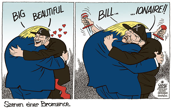 Oliver Schopf, politischer Karikaturist aus Österreich, politische Karikaturen aus Österreich, Karikatur Cartoon Illustrationen Politik Politiker international @oliverschopf.bsky.social 2025: USA TRUMP MUSK BROMANCE STREIT FEHDE BIG BEAUTIFUL BILL STEUERGESETZ DOGE LIEBE UMARMUNG MESSER RÜCKEN























