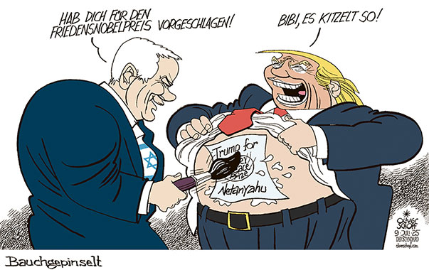 Oliver Schopf, politischer Karikaturist aus Österreich, politische Karikaturen aus Österreich, Karikatur Cartoon Illustrationen Politik Politiker international @oliverschopf.bsky.social 2025: USA ISRAEL TRUMP NETANJAHU BESUCH VORSCHLAG FRIEDENSNOBELPREIS BAUCHPINSEL BAUCHPINSELN BAUCHGEPONSELT FÜHLEN

























